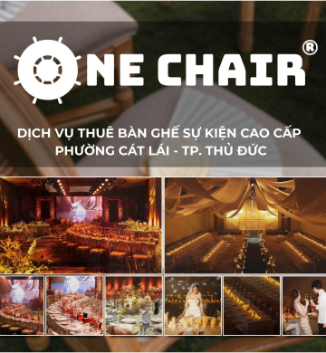 Dịch Vụ Cho Thuê Bàn Ghế Sự Kiện Cao Cấp Phường Cát Lái, TP Thủ Đức | One Chair