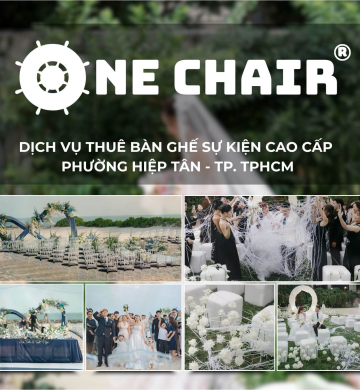 Dịch Vụ Cho Thuê Bàn Ghế Sự Kiện Cao Cấp Phường Hiệp Tân, TP.HCM | One Chair