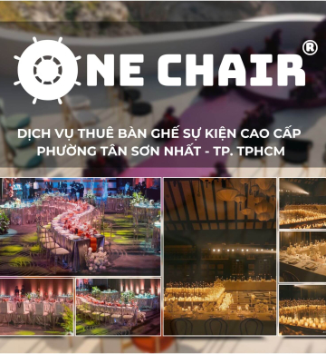 Dịch Vụ Cho Thuê Bàn Ghế Sự Kiện Cao Cấp Phường Tân Sơn Nhất, TP.HCM | One Chair