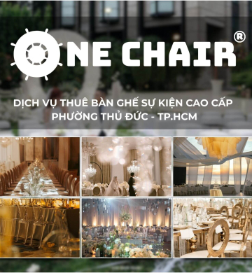 Dịch Vụ Cho Thuê Bàn Ghế Sự Kiện Cao Cấp Phường Thủ Đức, TP. HCM | One Chair 