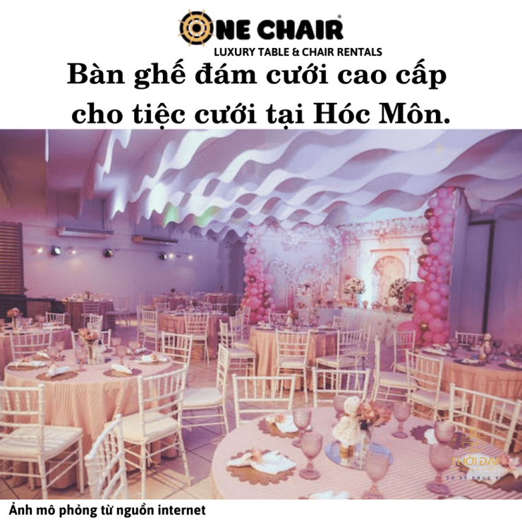 Bàn ghế đám cưới cao cấp cho tiệc cưới tại Hóc Môn.
