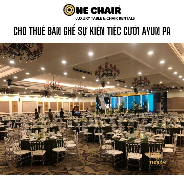 Cho thuê bàn ghế sự kiện tiệc cưới Ayun Pa
