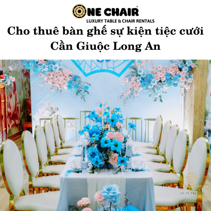 Cho thuê bàn ghế sự kiện tiệc cưới Cần Giuộc Long An