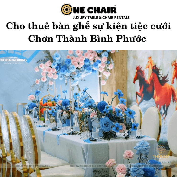 Cho thuê bàn ghế sự kiện tiệc cưới Chơn Thành Bình Phước