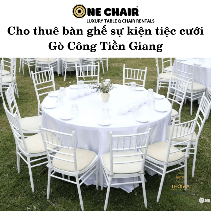 Cho thuê bàn ghế sự kiện tiệc cưới Gò Công Tiền Giang
