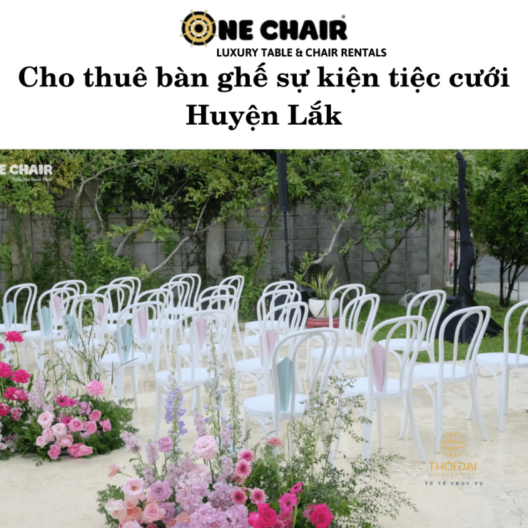 Cho thuê bàn ghế sự kiện tiệc cưới Huyện Lắk