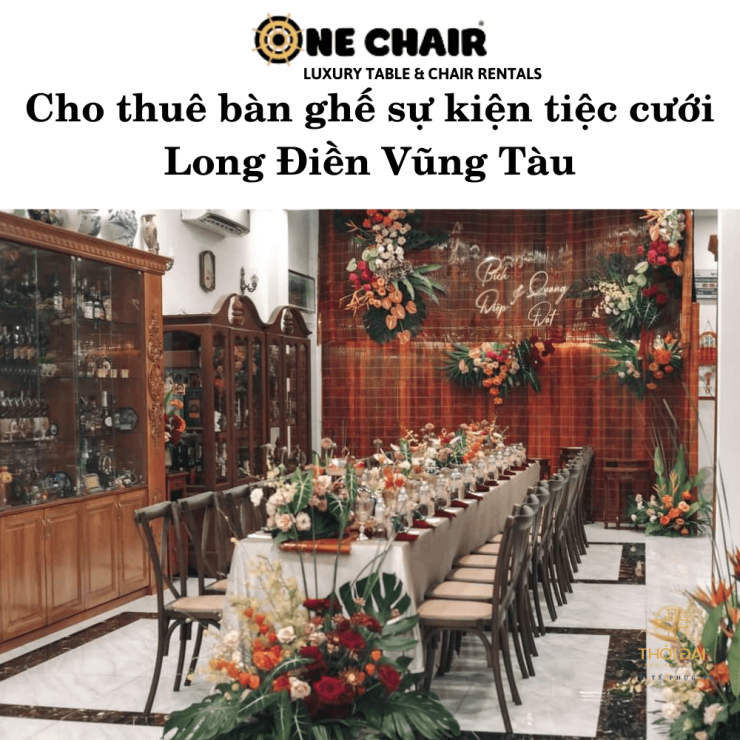 Cho thuê bàn ghế sự kiện tiệc cưới Long Điền Vũng Tàu