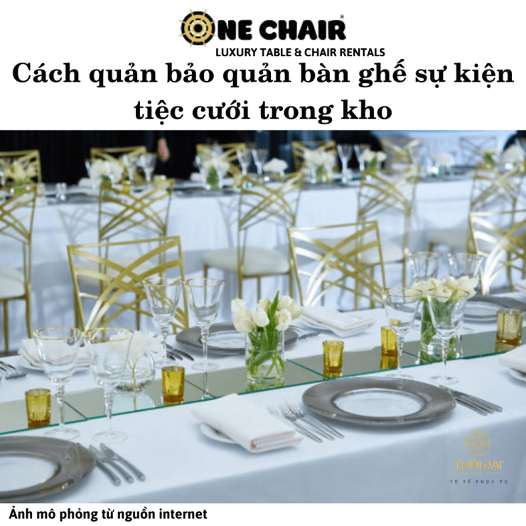 Cách quản bảo quản bàn ghế sự kiện tiệc cưới trong kho