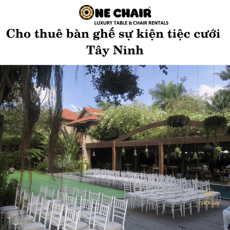 Cho thuê bàn ghế sự kiện tiệc cưới Tây Ninh