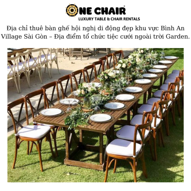 Địa chỉ thuê bàn ghế hội nghị di động đẹp khu vực Bình An Village Sài Gòn – Địa điểm tổ chức tiệc cưới ngoài trời Garden.