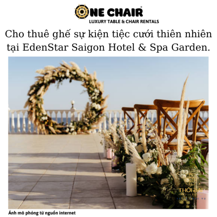 Cho thuê ghế sự kiện tiệc cưới thiên nhiên tại EdenStar Saigon Hotel & Spa Garden.