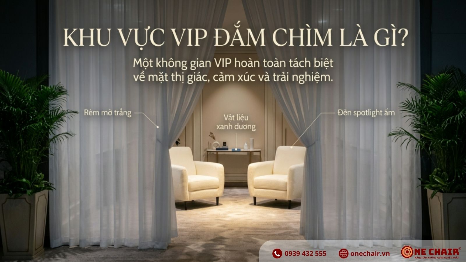 Immersive VIP Zone tách biệt hoàn toàn bằng rèm trắng mờ và foliage xanh với Armchair Đơn VIP Boucle bên trong — triển khai thực tế bởi ONE CHAIR
