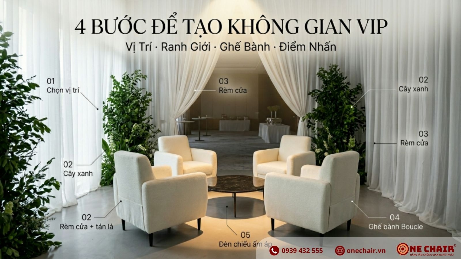 4 bước tạo Immersive VIP Zone chuẩn ONE CHAIR với Armchair Đơn VIP Boucle trắng, rèm trắng mờ và foliage xanh tại hội nghị doanh nghiệp 2026