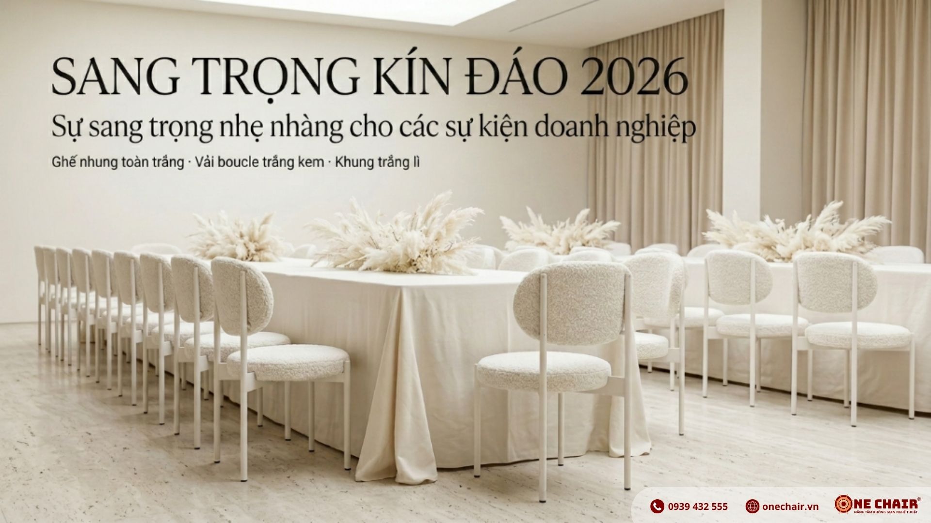 Không gian sự kiện Quiet Luxury 2026 với Velvet Chair all-white lưng oval Boucle và khung trắng matte của ONE CHAIR trên nền ivory tối giản