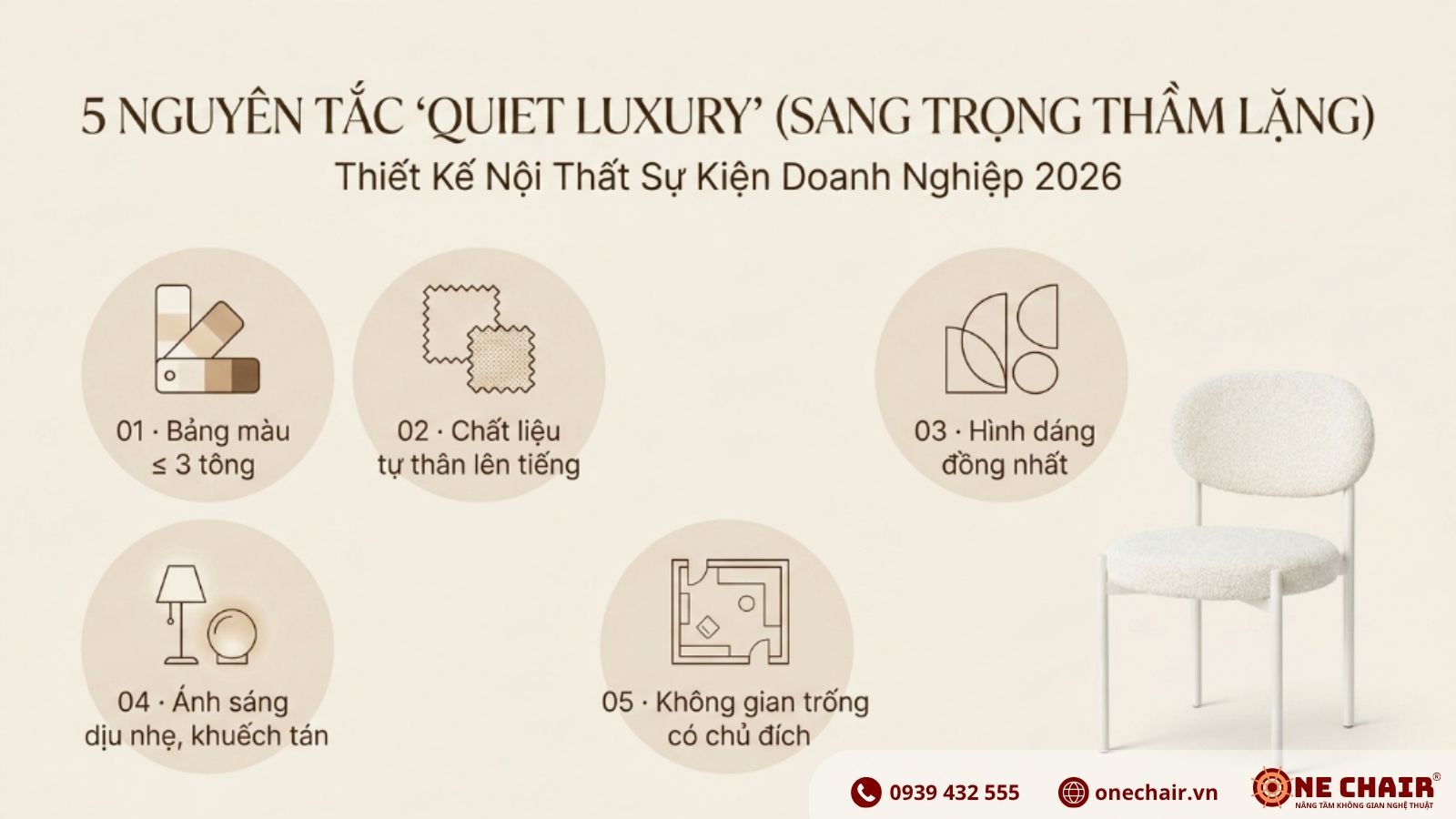 Infographic 5 nguyên tắc Quiet Luxury trong thiết kế nội thất sự kiện doanh nghiệp 2026 — minh hoạ bằng Velvet Chair ONE CHAIR
