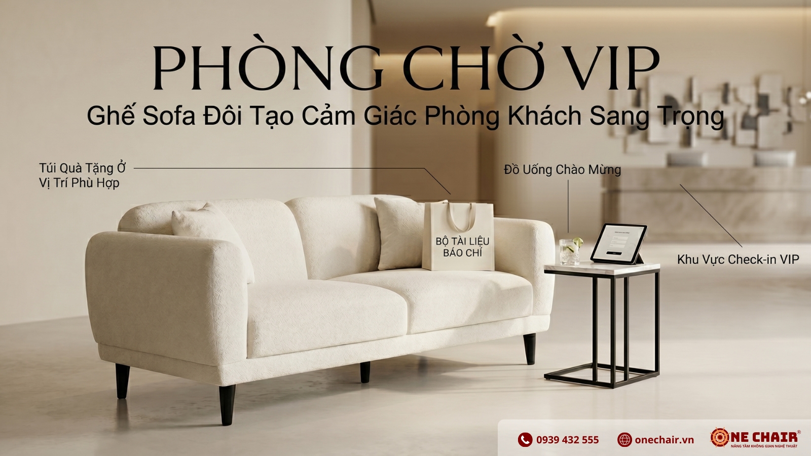Sofa Lounge Đôi vải trắng kem tay vịn bo cong gối lưng rời chân gỗ đen ONE CHAIR tại khu chờ check-in VIP product launch Fashion Beauty với gift bag đặt sẵn bên cạnh