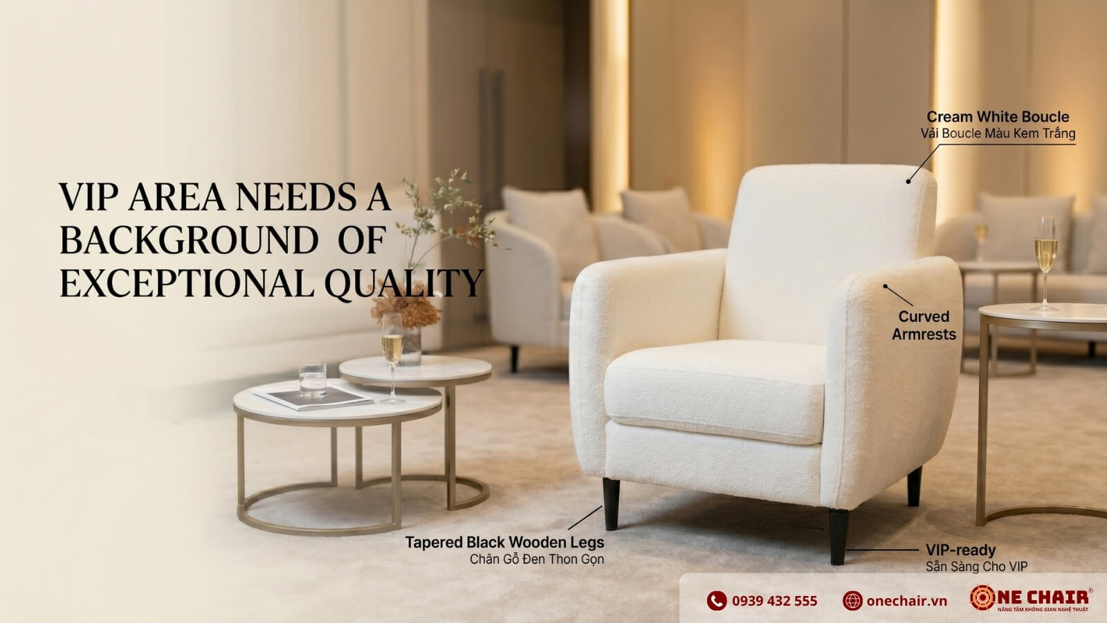 Sofa VIP Armchair vải Boucle trắng kem tay vịn bo cong chân gỗ đen ONE CHAIR trong khu VIP tạo background editorial chuẩn cho ảnh lãnh đạo sự kiện doanh nghiệp