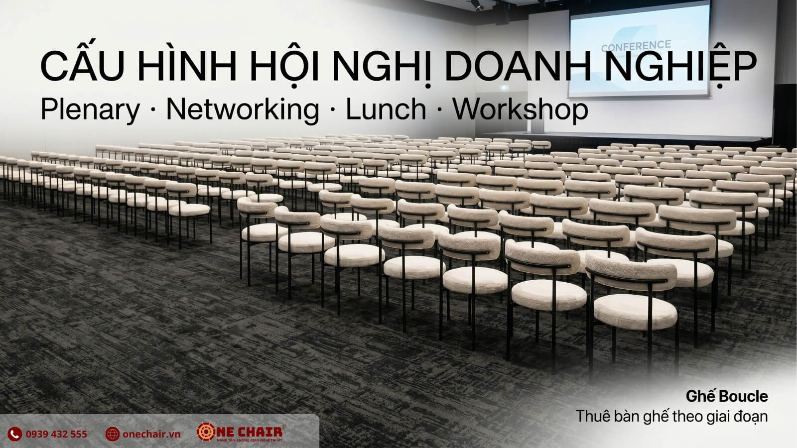 Boucle Chair lưng cong chữ C Boucle trắng kem khung đen ONE CHAIR xếp hàng trong hội trường Plenary hội nghị khách hàng corporate — cấu hình giai đoạn 1