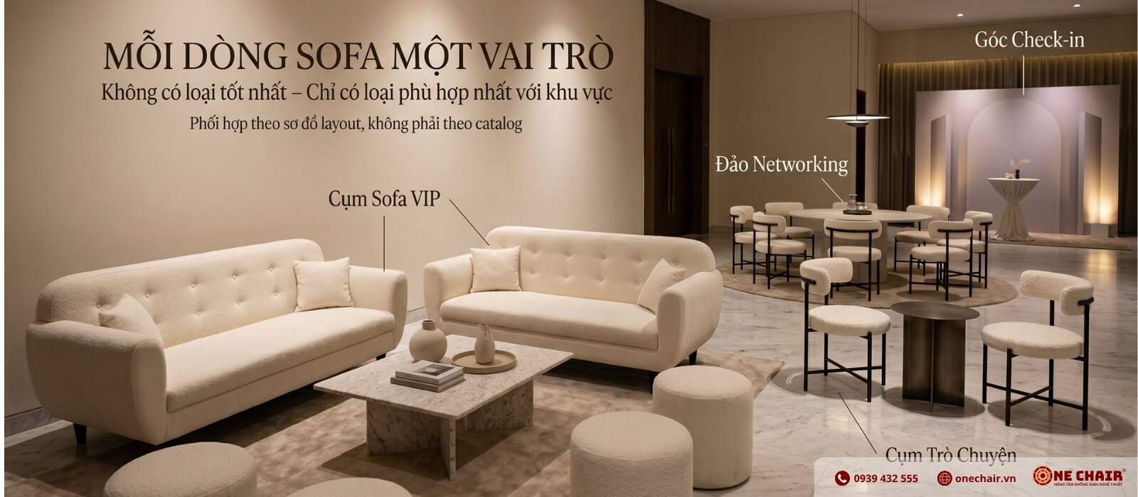 Các biến thể sofa sự kiện ONE CHAIR gồm sofa băng đôi đơn round sofa và đôn ottoman