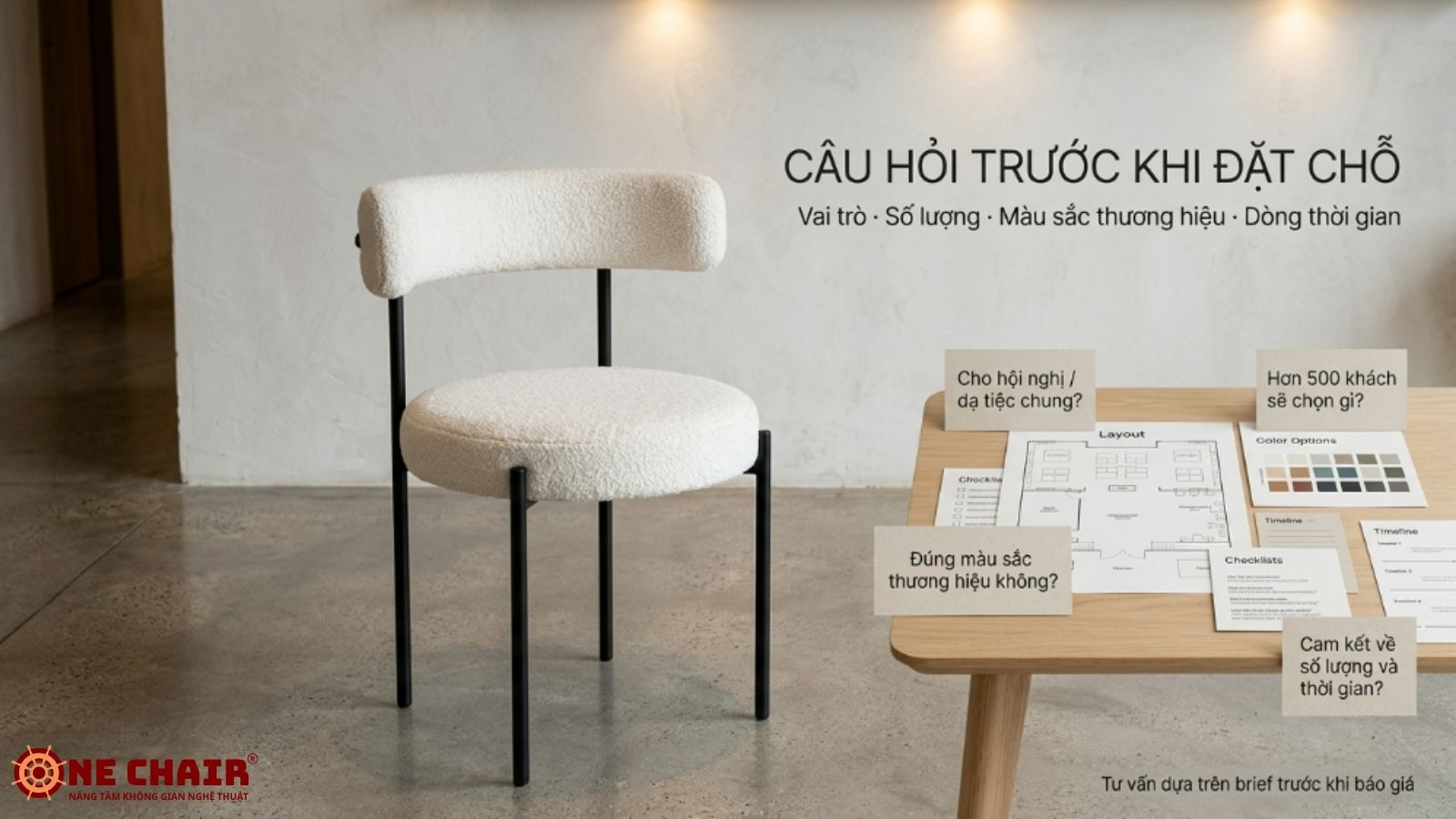 ONE CHAIR bán ghế theo vai trò không gian với cam kết đúng brief số lượng timeline
