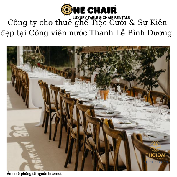 Hình 2: ONE CHAIR công ty chuyên cho thuê ghế tiệc cưới crossback cao cấp đẹp tại công viên nước Thanh Lễ.