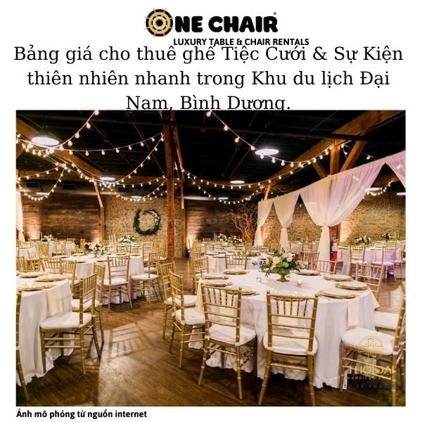 Hình 9: cho thuê ghế sự kiện tiệc cưới chiavari cao cấp trong khu du lịch Đại Nam, Bình Dương tại ONE CHAIR.