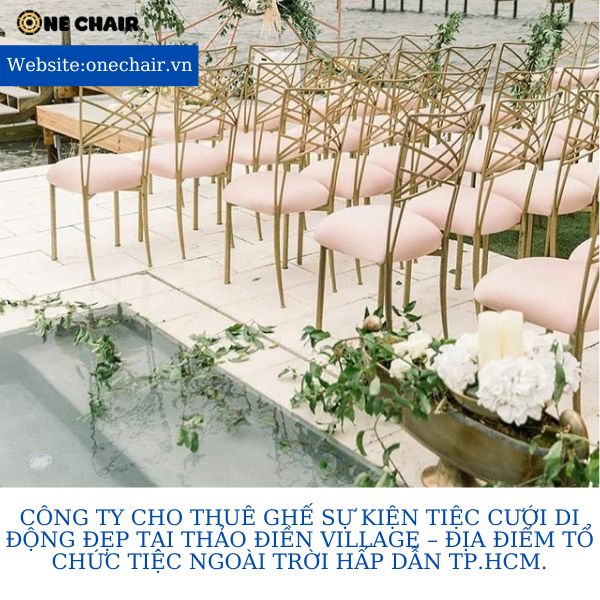Hình 9: Cho thuê ghế chameleon tắc kè hoa sự kiện tiệc cưới di động tại Thảo Điền Village.