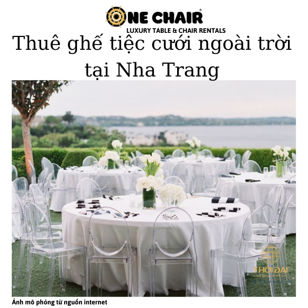 Hình 6: ONE CHAIR công ty cho thuê ghế ghost pha lê trong suốt tiệc cưới ngoài trời tại Nha Trang.