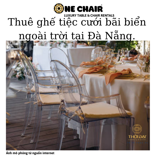 Hình 11: ONE CHAIR cho thuê ghế ghost pha lê trong suốt sự kiện tiệc cưới bãi biển ngoài trời tại Đà Nẵng.