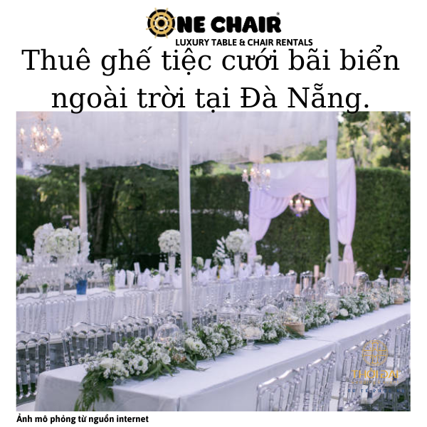 Hình 10: ONE CHAIR cho thuê ghế napoleon pha lê trong suốt sự kiện tiệc cưới bãi biển ngoài trời tại Đà Nẵng.