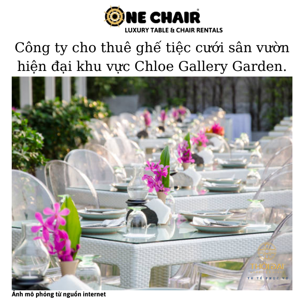 Hình 7: Cho thuê ghế sự kiện tiệc cưới cao cấp pha lê trong suốt tại khu vực Chloe Gallery Garden. 