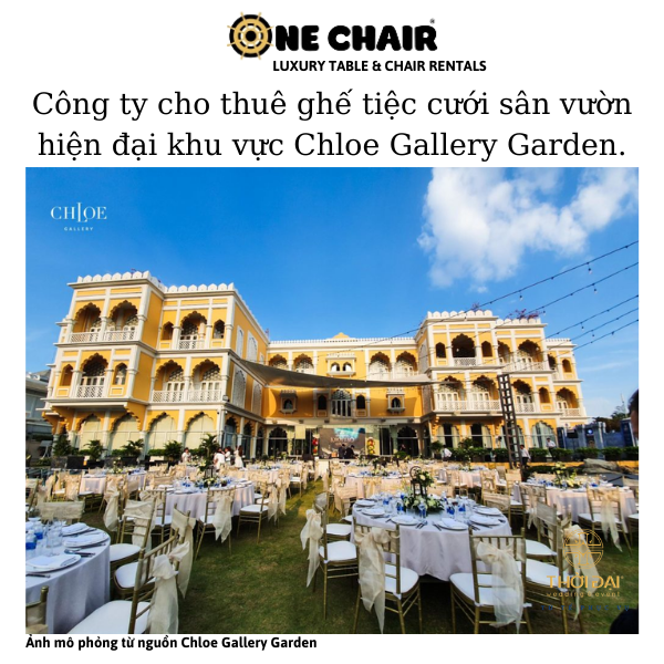 Hình 2: Cho thuê ghế sự kiện tiệc cưới sân vườn cao cấp khu vực Chloe Gallery Garden