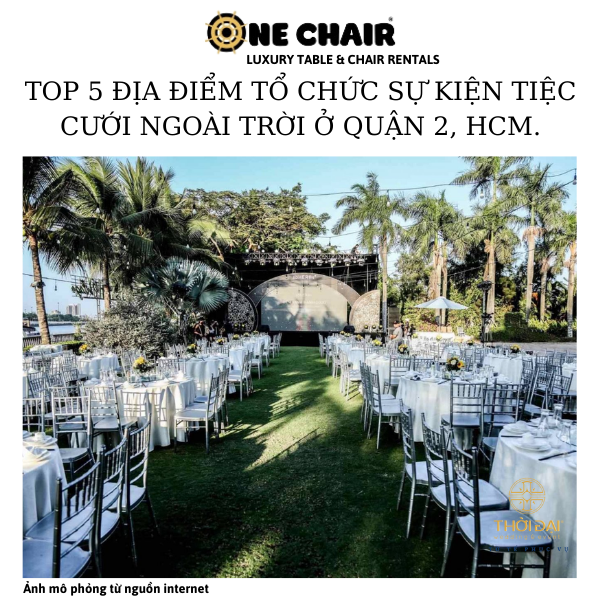   Hình 4: ONE CHAIR cho thuê ghế sự kiện tiệc cưới ngoài trời cao cấp tại LAgarden Restaurant. HCM.