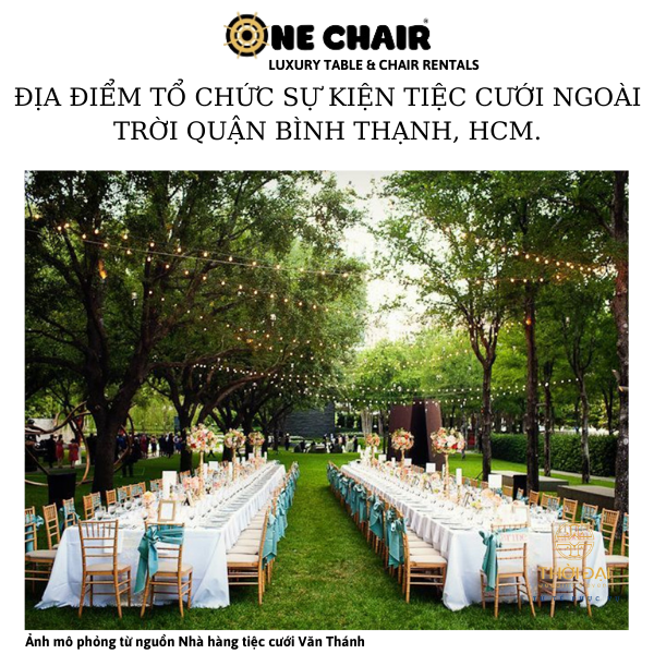 Hình 5. ONE CHAIR công ty cho thuê ghế sự kiện tiệc cưới cao cấp tại Nhà hàng tiệc cưới Văn Thánh, Quận Bình Thạnh, TP HCM.