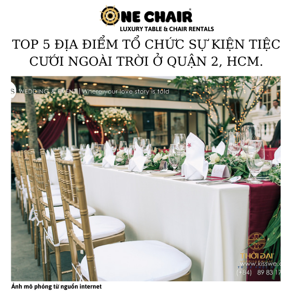 Hình 3: ONE CHAIR cho thuê ghế sự kiện tiệc cưới ngoài trời cao cấp tại Villa Song SaiGon HCM.
