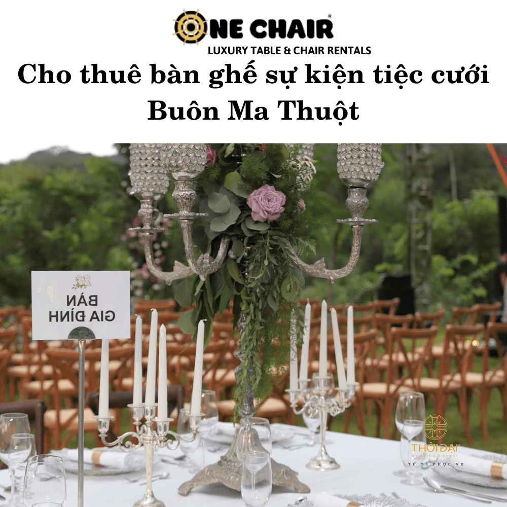 Hình 3: Cho thuê bàn ghế gỗ sự kiện đám cưới Buôn Ma Thuột.