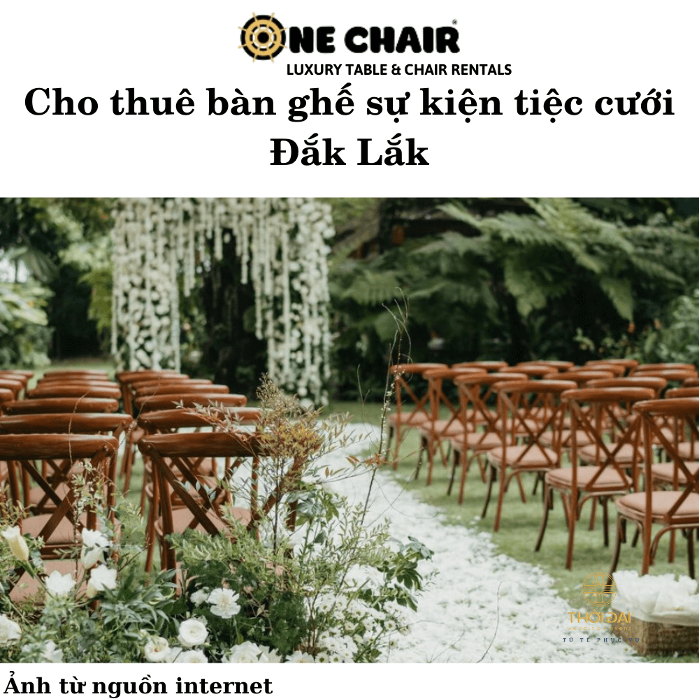 Hình 13: Cho thuê bàn ghế sự kiện tiệc cưới gỗ crossback giá tốt Đắk Lắk.