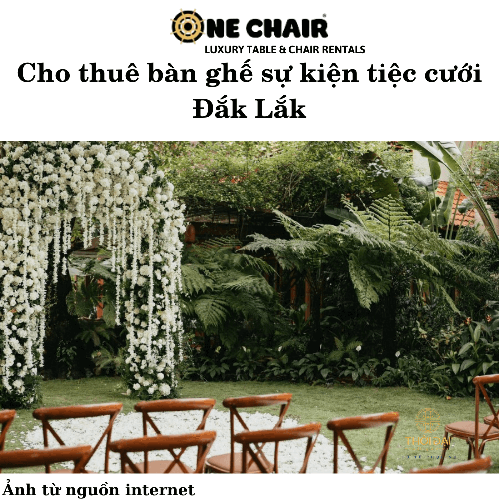 Hình 4: Cho thuê bàn ghế đám cưới sân vườn giá rẻ Đắk Lắk.