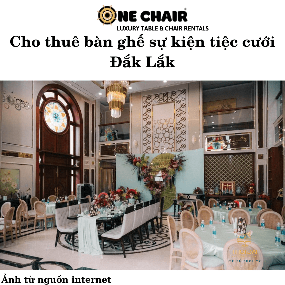 Hình 5: Cho thuê bàn ghế sự kiện tiệc cưới đẹp giá rẻ Đắk Lắk.
