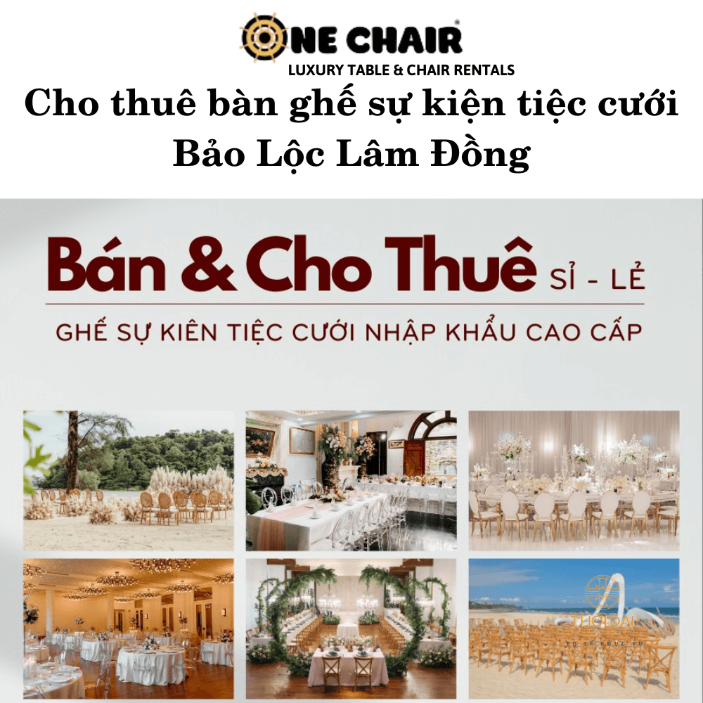 Hình 15: Đơn vị bán và cho thuê bàn ghế sự kiện cao cấp tại Bảo Lộc Lâm Đồng.