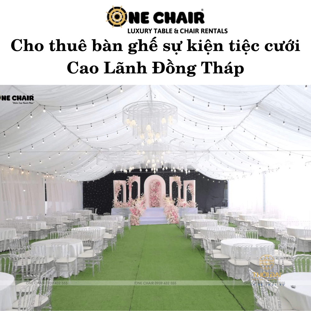 Hình 1: Cho thuê bàn ghế sự kiện tiệc cưới Cao Lãnh Đồng Tháp uy tín.