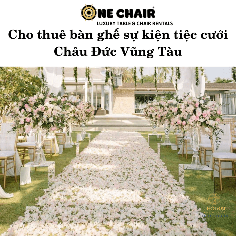 Hình 5: Cho thuê bàn ghế sự kiện tiệc cưới chiavari đẹp tại Châu Đức Vũng Tàu.