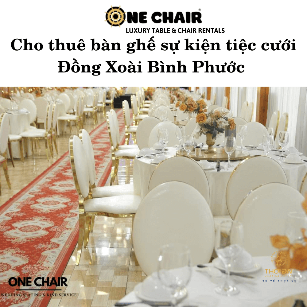 Hình 4: Dịch vụ cho thuê bàn ghế nhà hàng tiệc cưới Đồng Xoài Bình Phước.
