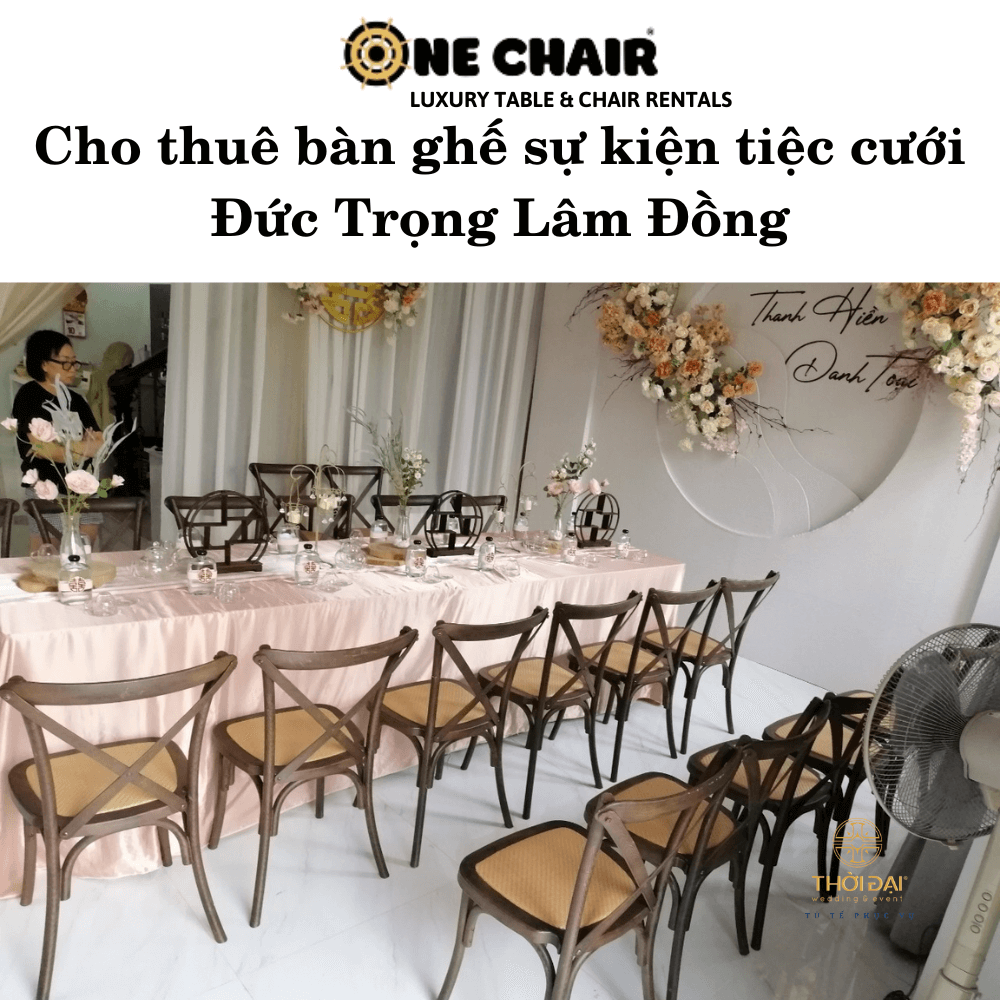 Hình 2: Cho thuê bàn ghế đám cưới gỗ chữ X giá rẻ Đức Trọng Lâm Đồng.