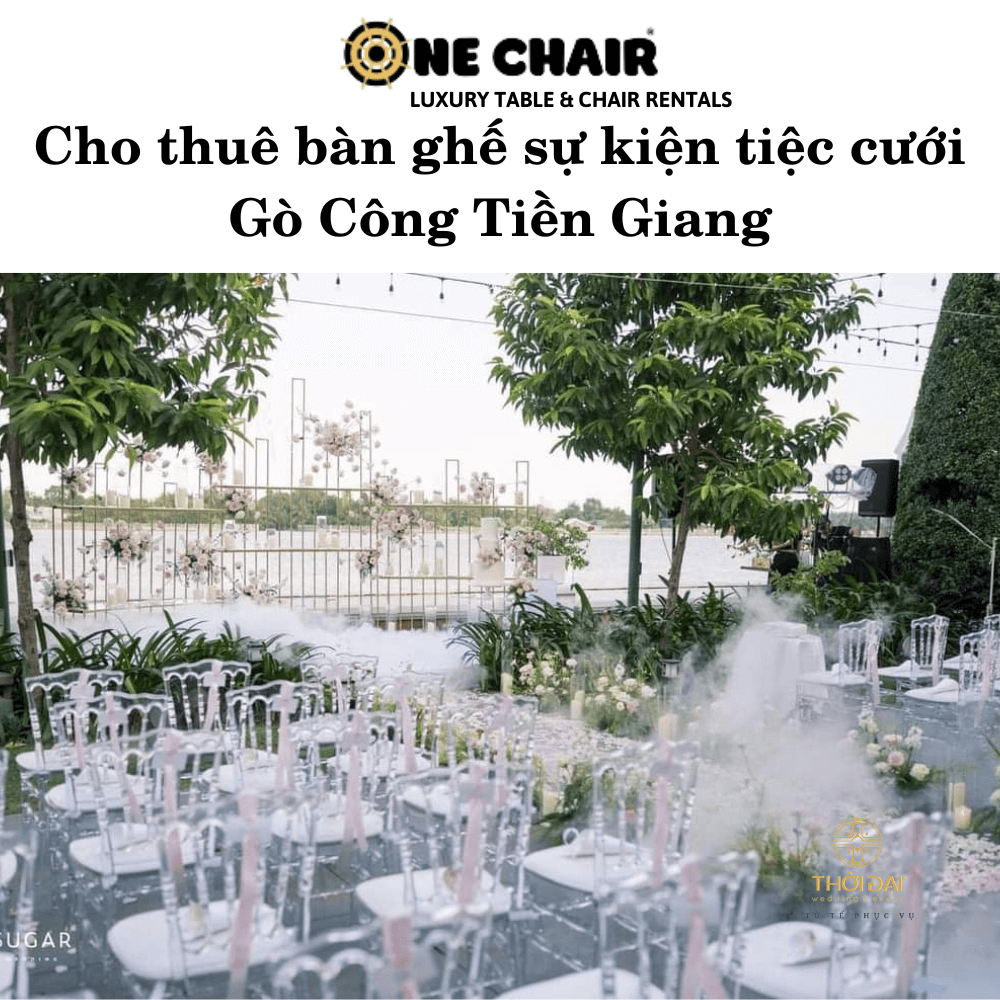 Hình 4: Dịch vụ cho thuê bàn ghế tiệc cưới sang trọng Gò Công Tiền Giang.