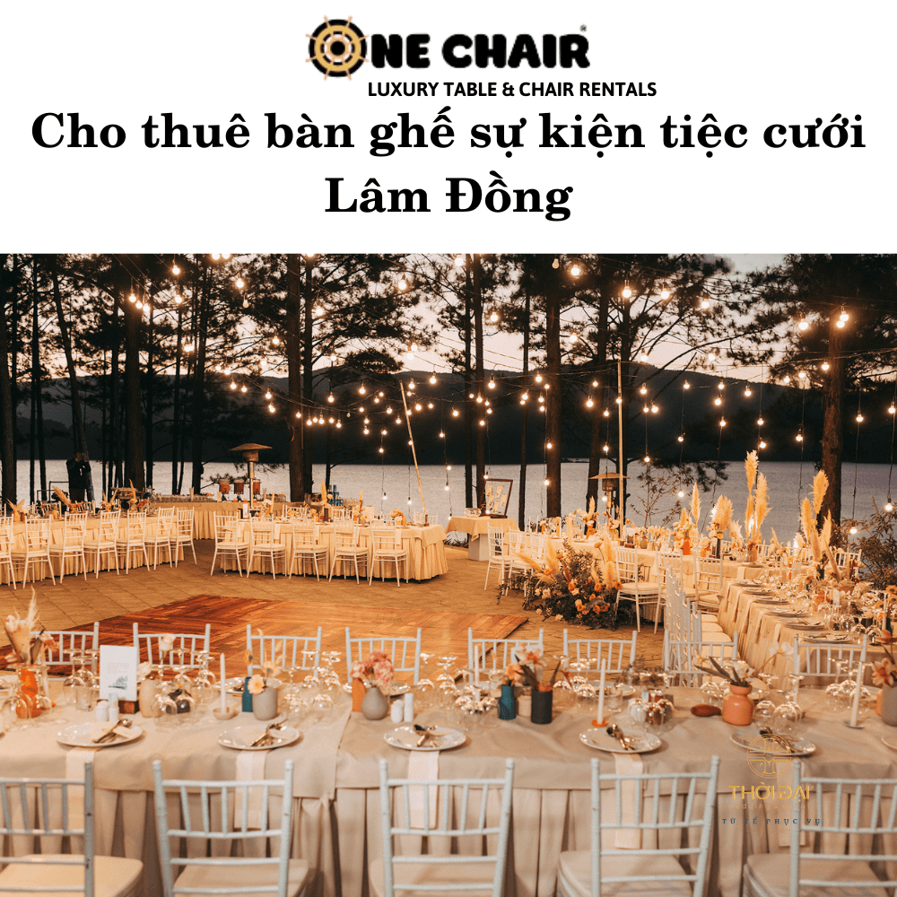 Hình 7: Cho thuê bàn ghế đám cưới tiffany trắng tại Lâm Đồng.
