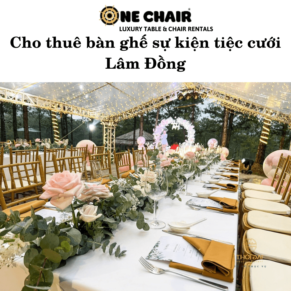 Hình 5: Cho thuê bàn ghế đám cưới chiavari giá rẻ tại Lâm Đồng.