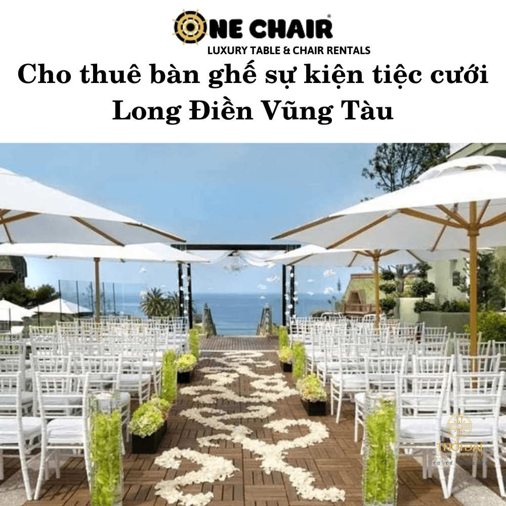 Hình 12: Đơn vị cho thuê bàn ghế đám cưới Chiavari giá rẻ Long Điền Vũng Tàu.