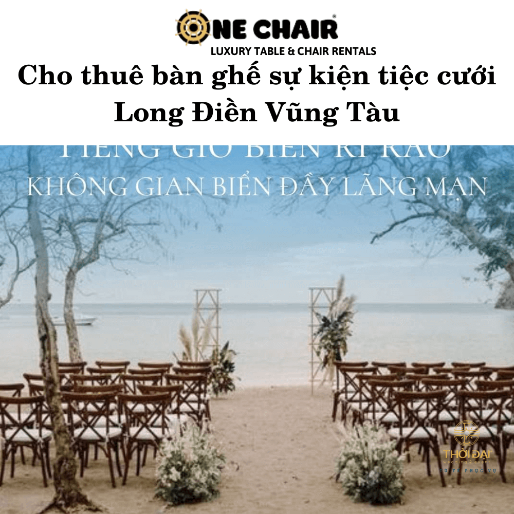Hình 9: Đơn vị cho thuê bàn ghế đám cưới gỗ Long Điền Vũng Tàu.