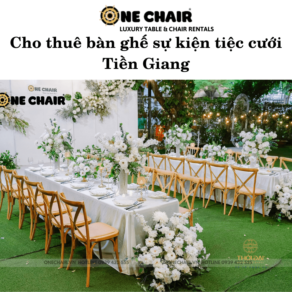 Đơn vị cho thuê bàn ghế sự kiện tiệc cưới Tiền Giang.